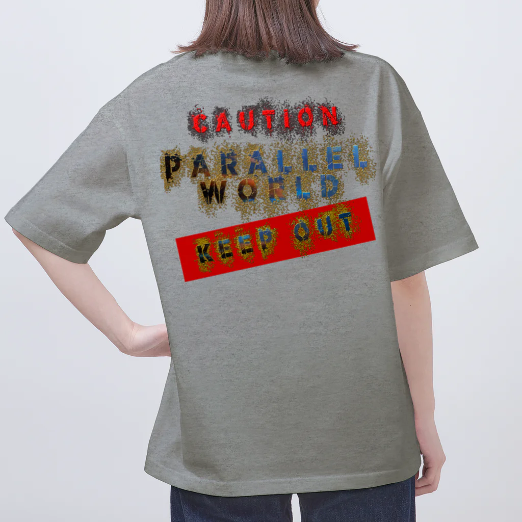 PALA's SHOP　cool、シュール、古風、和風、のcaution「parallelworld」ー立入禁止(バックプリント) Oversized T-Shirt