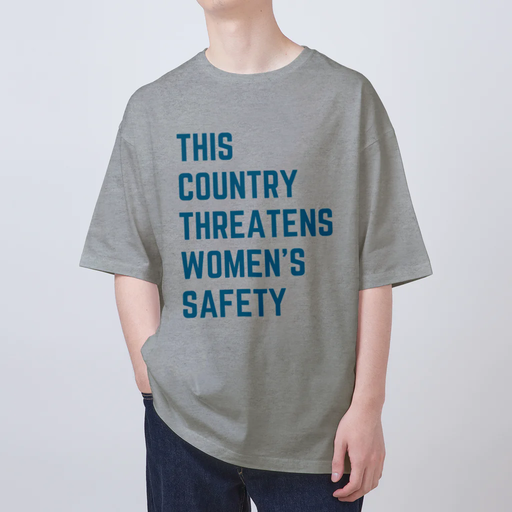 chataro123のThis Country Threatens Women's Safety Oversized T-Shirt