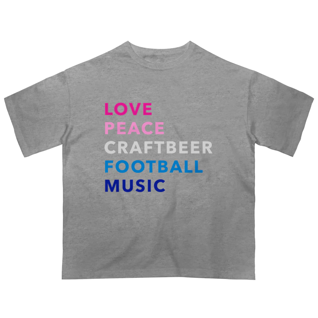 KAWAGOE GRAPHICSの愛と平和とビールとサッカーと音楽 オーバーサイズTシャツ
