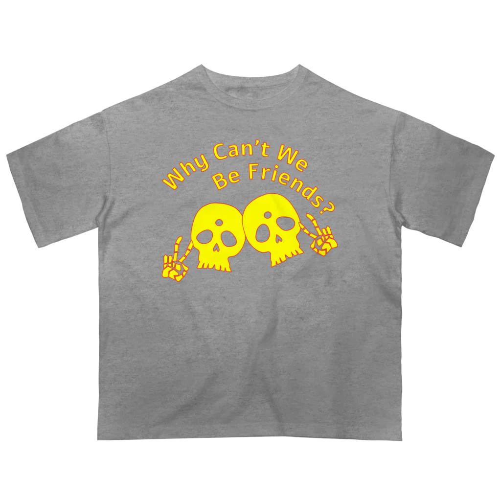 『NG （Niche・Gate）』ニッチゲート-- IN SUZURIのWhy Can't We Be Friends?（黄色） オーバーサイズTシャツ