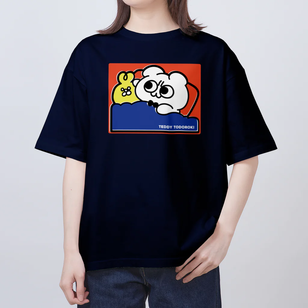 テディ轟のおやすみテディ轟 オーバーサイズTシャツ