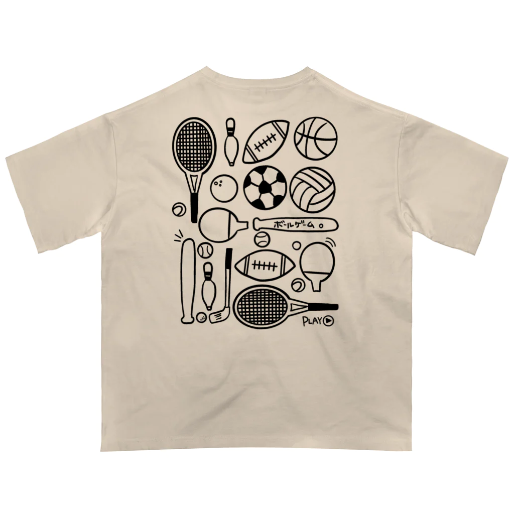 おはる屋さんのいろいろ球技（ボールゲーム） Oversized T-Shirt