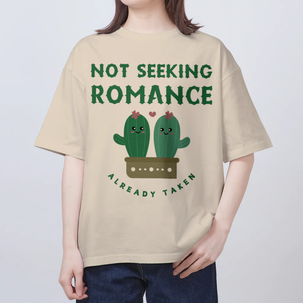 chataro123のNot Seeking Romance: Already Taken オーバーサイズTシャツ