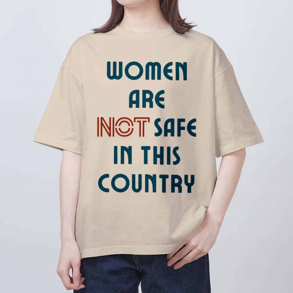 chataro123のWomen Are Not Safe in This Country Oversized T-Shirt