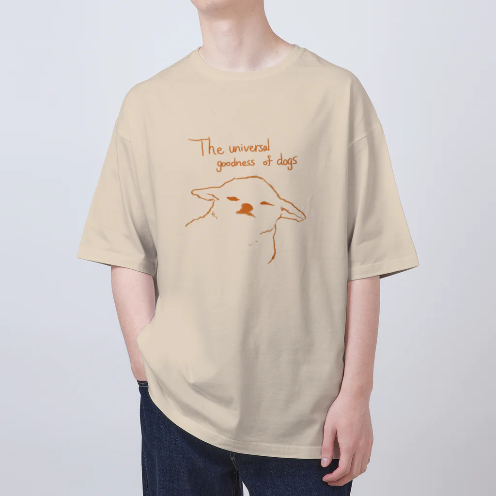 yoinu-ryoudogのThe universal goodness of dogs オーバーサイズTシャツ