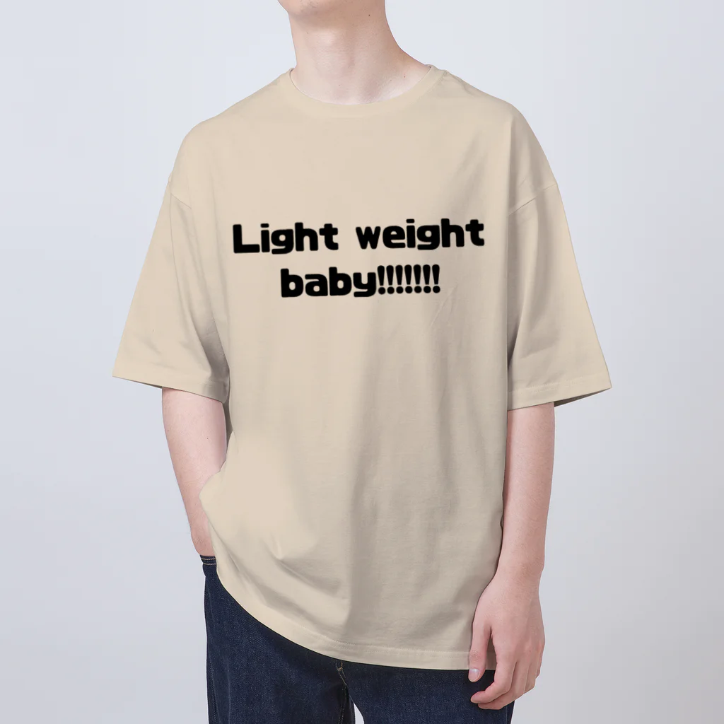 けあー商店のLight weight baby!!!!!!!　黒ロゴ Oversized T-Shirt