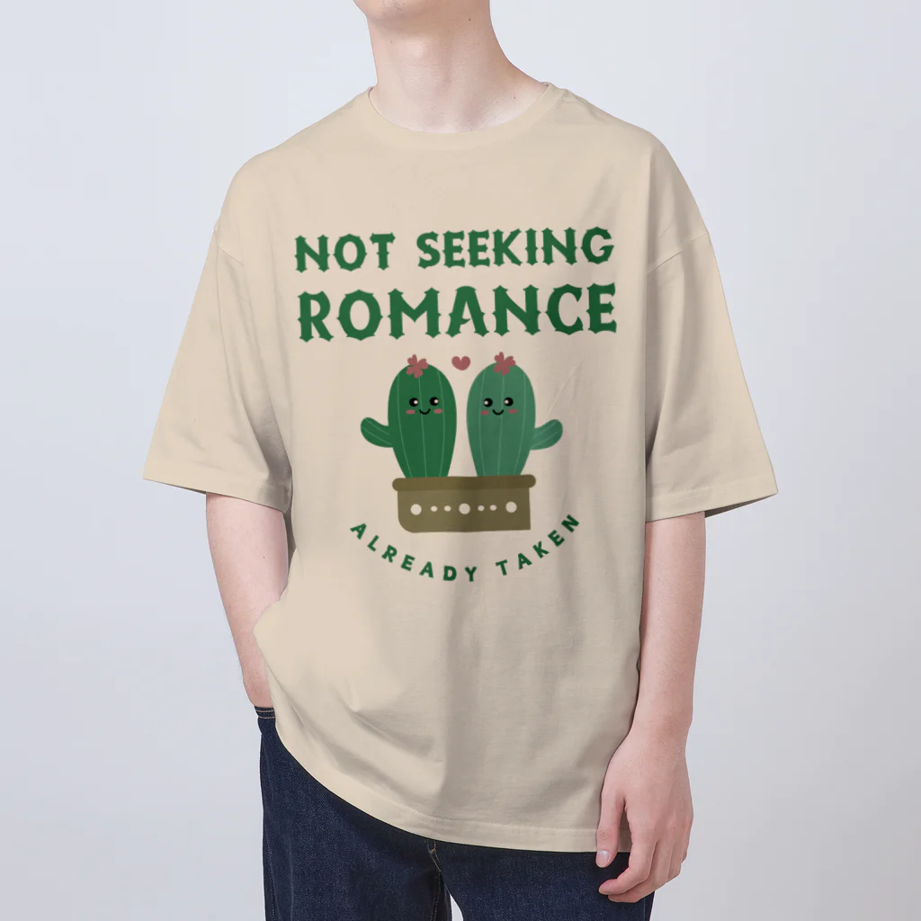 chataro123のNot Seeking Romance: Already Taken オーバーサイズTシャツ