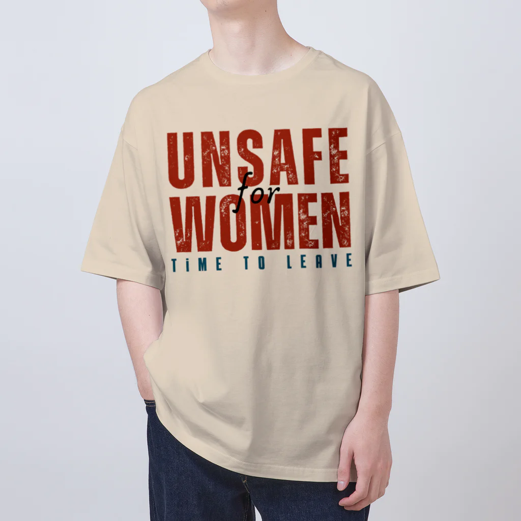 chataro123のUnsafe for Women: Time to Leave オーバーサイズTシャツ