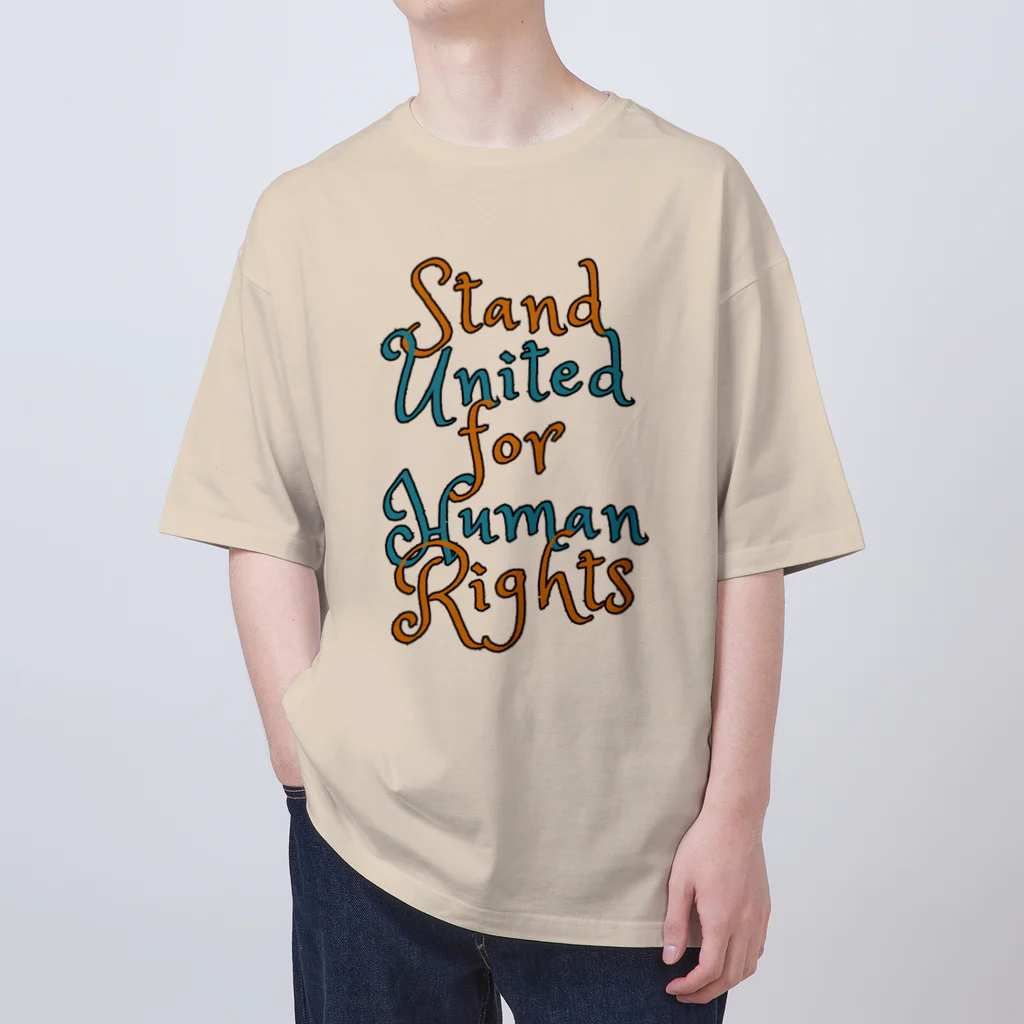 chataro123のStand United for Human Rights オーバーサイズTシャツ