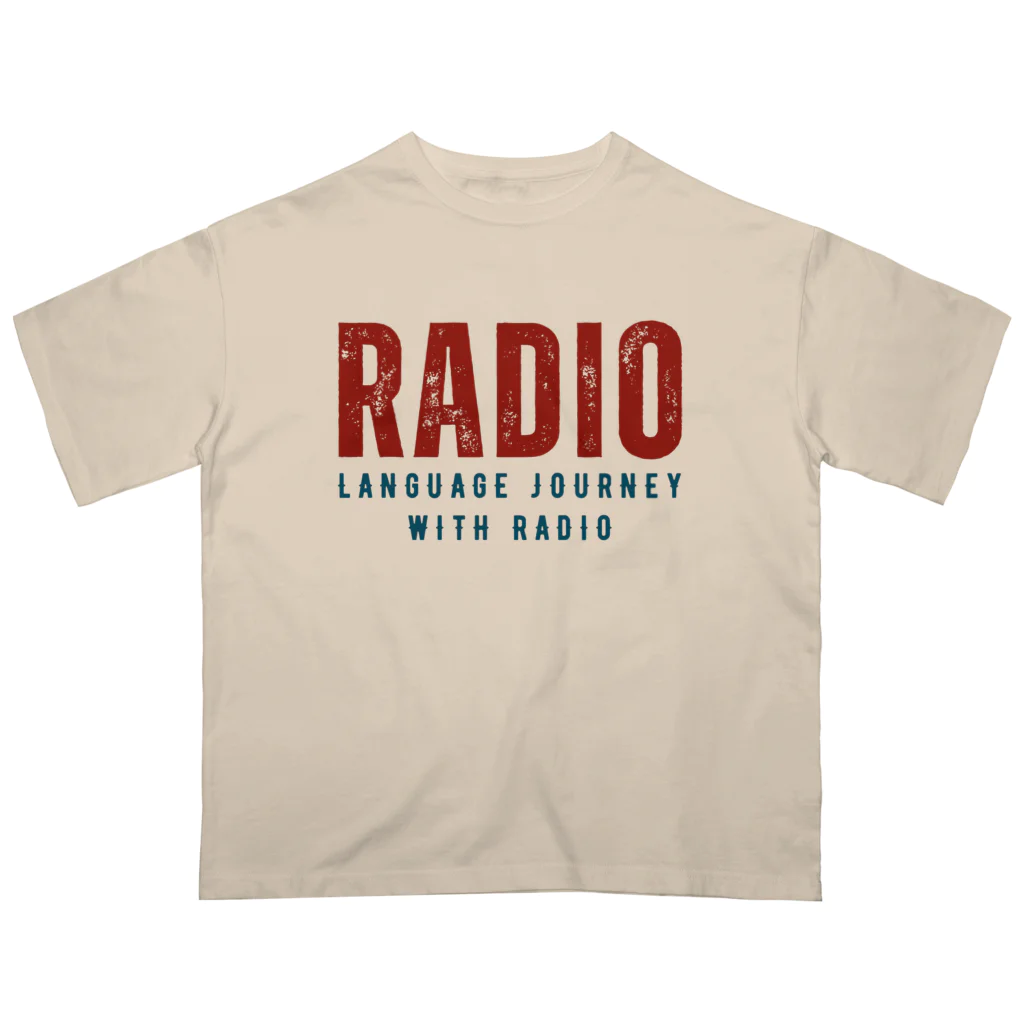 chataro123のRadio: Language Journey with Radio オーバーサイズTシャツ