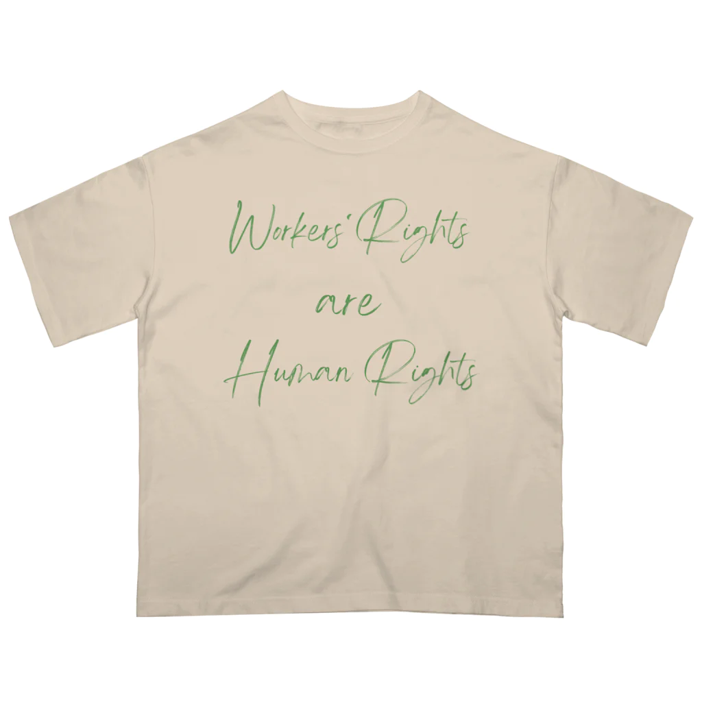 chataro123のWorkers' Rights are Human Rights Oversized T-Shirt