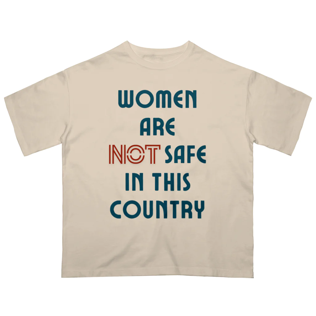 chataro123のWomen Are Not Safe in This Country オーバーサイズTシャツ