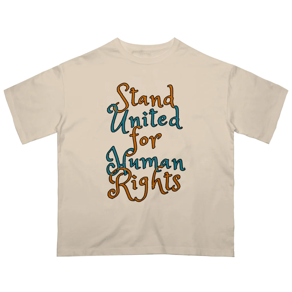 chataro123のStand United for Human Rights オーバーサイズTシャツ