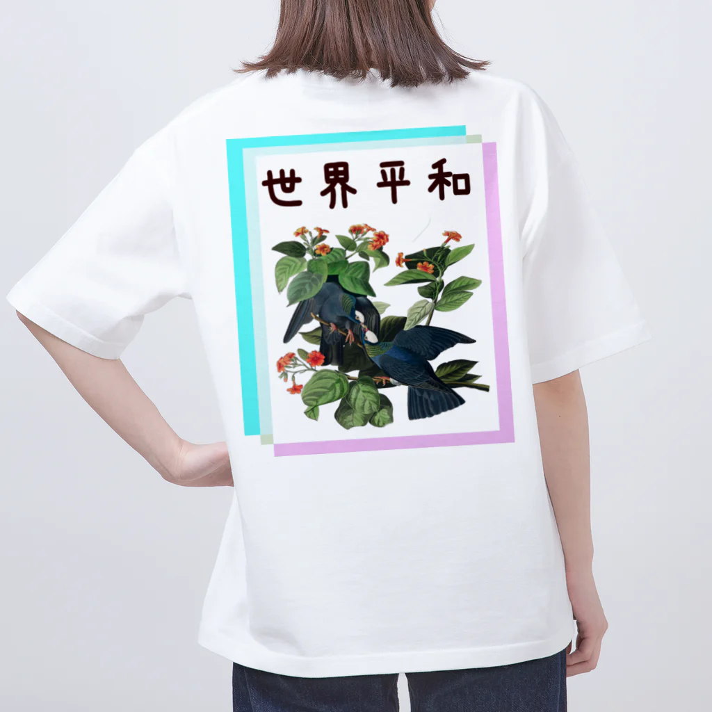 アニマル四字熟語の「世界平和」オーデュボンの鳩　四字熟語シリーズ Oversized T-Shirt