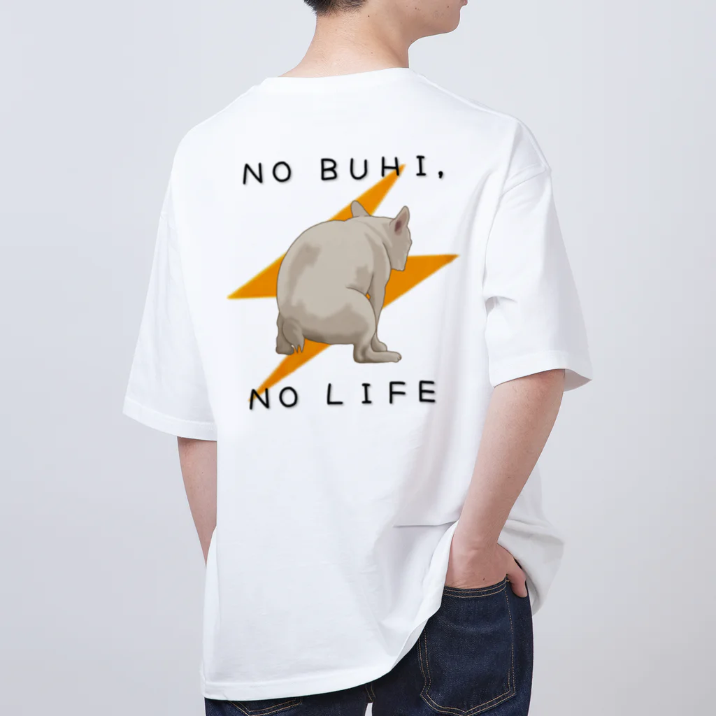 フレンチブルドッグうぱのNO BUHI , NO LIFE オーバーサイズTシャツ
