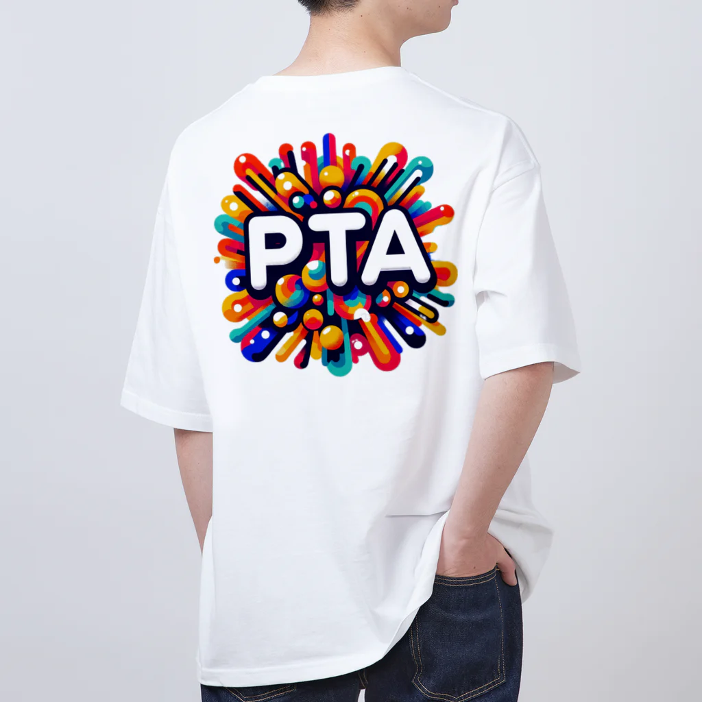 PTA役員のお店のPTA Oversized T-Shirt