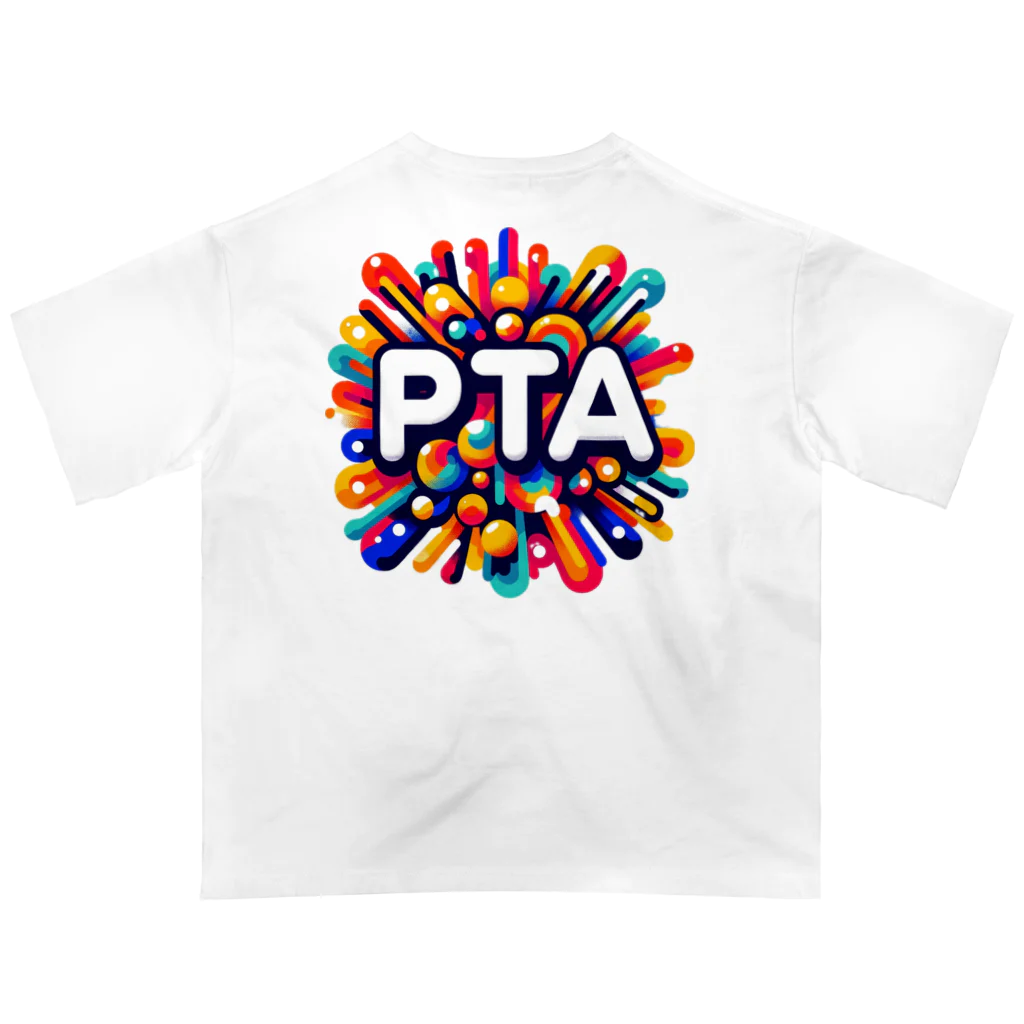 PTA役員のお店のPTA Oversized T-Shirt