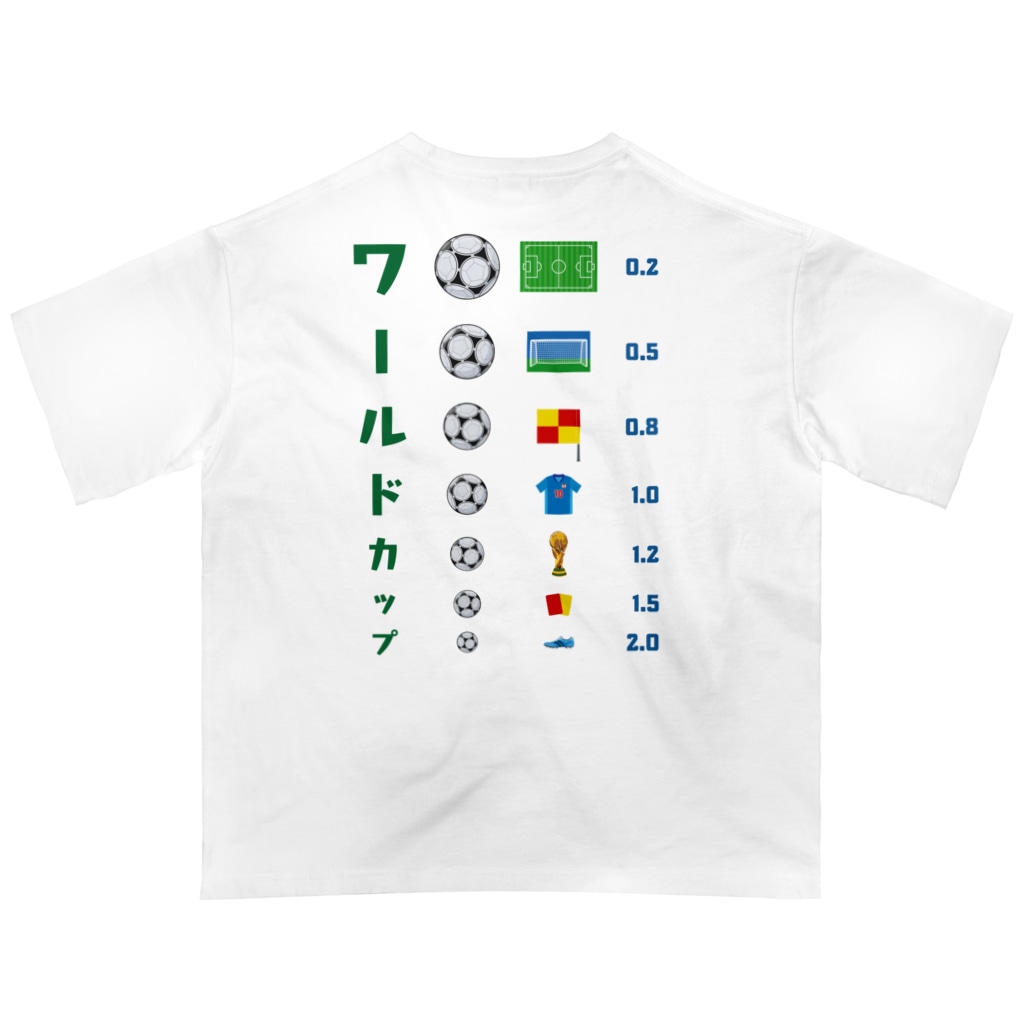 kg_shopの[★バック] ワールドカップ【視力検査表パロディ】 Oversized T-Shirt