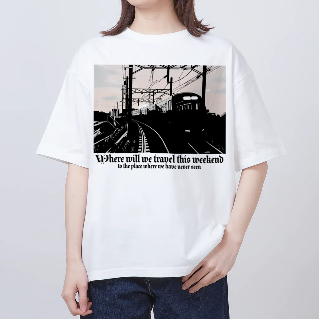 瀬戸急電鉄公式グッズショップの週末はどこ行こう１ Oversized T-Shirt