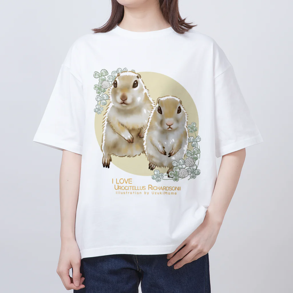 卯月まめのもふもふイラスト屋さんの【No.7】I LOVE UROCITELLUS RICHARDSONII Oversized T-Shirt