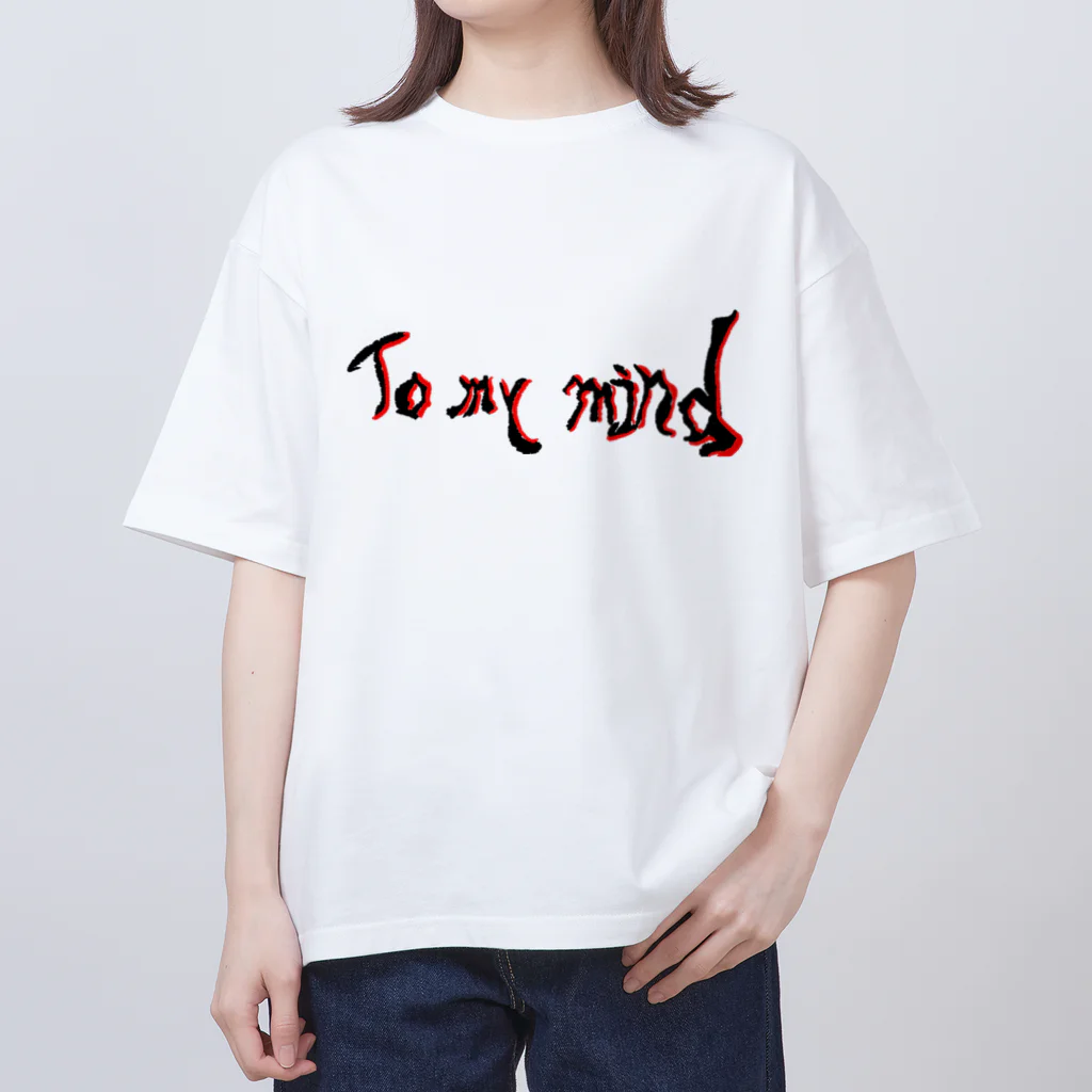 341のTo my mind Oversized T-Shirt