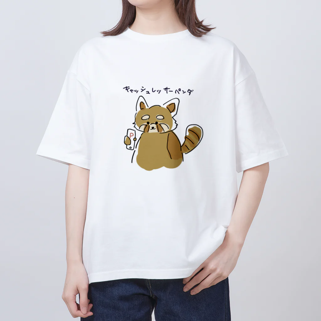 どろりのキャッシュレッサーパンダ Oversized T-Shirt