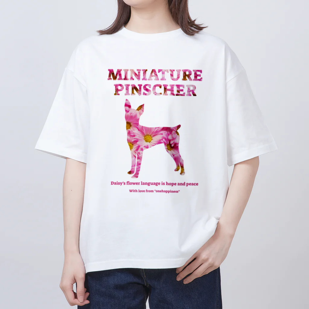 onehappinessのミニチュアピンシャー デイジー 2023　【One:Happiness】 Oversized T-Shirt