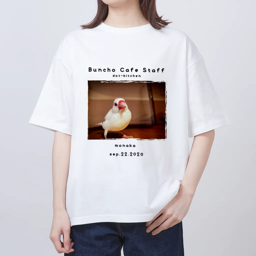 buncho_osaka dot-kitchenの 文鳥カフェスタッフTシャツ／もなか オーバーサイズTシャツ