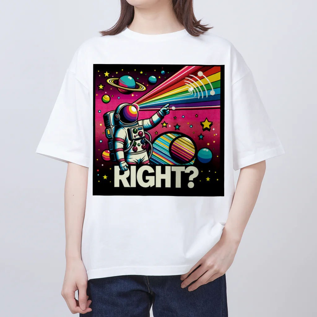 seiya_CosmicPioneerのRIGHT? Oversized T-Shirt