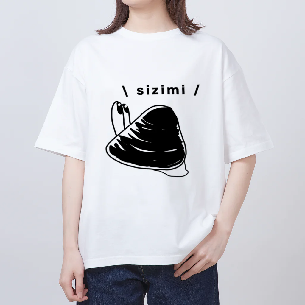 Simizimi_sizimiのしみじみ しじみ Oversized T-Shirt