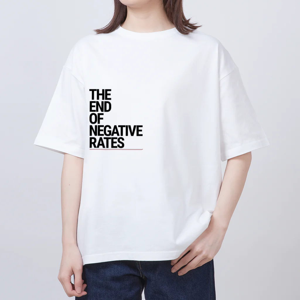 Activeindex( ˘ω˘)のThe End of Negative Rates オーバーサイズTシャツ