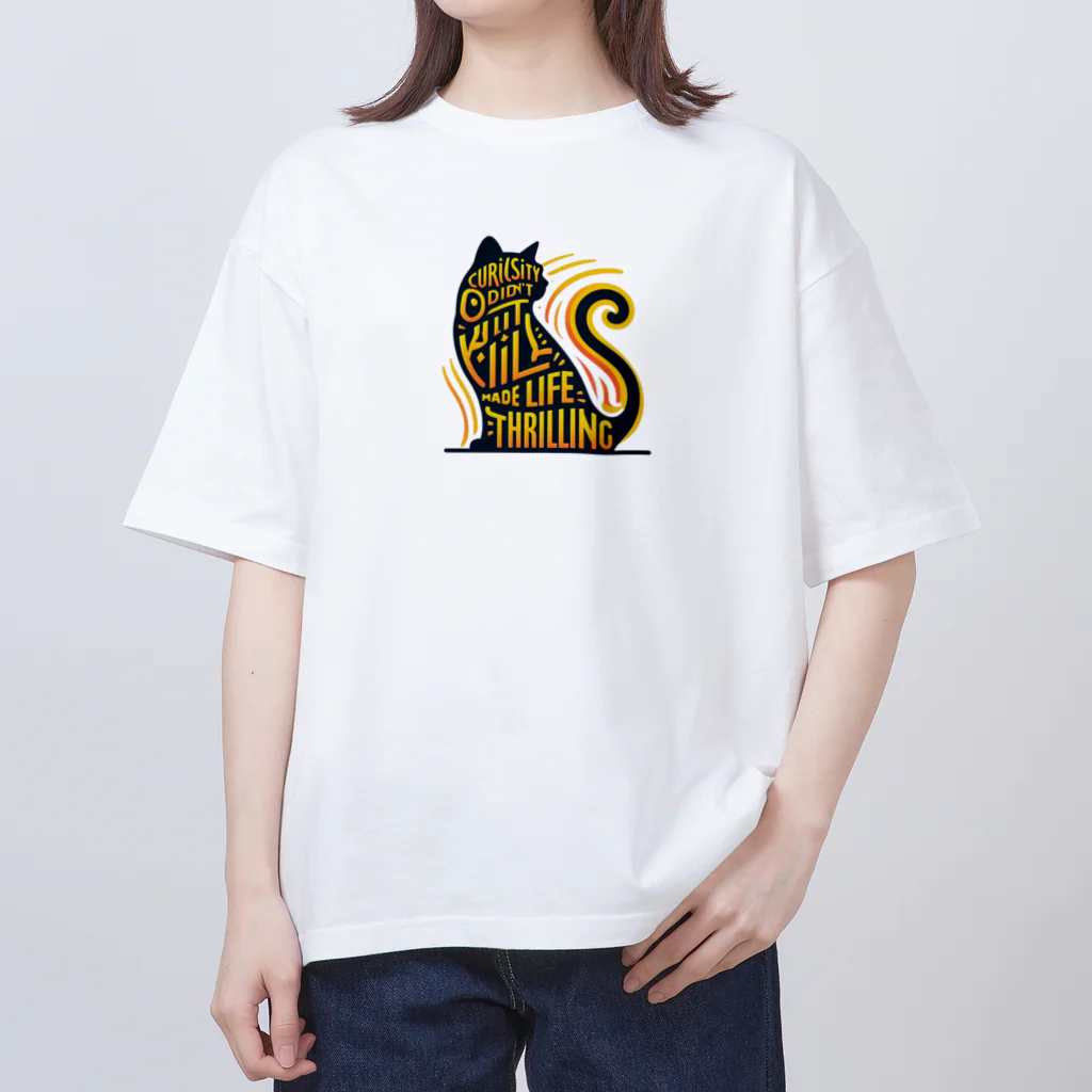 面白デザインショップ ファニーズーストアのCurious Cat: 「Curiosity didn't kill the cat; it made life more thrilling.」 オーバーサイズTシャツ