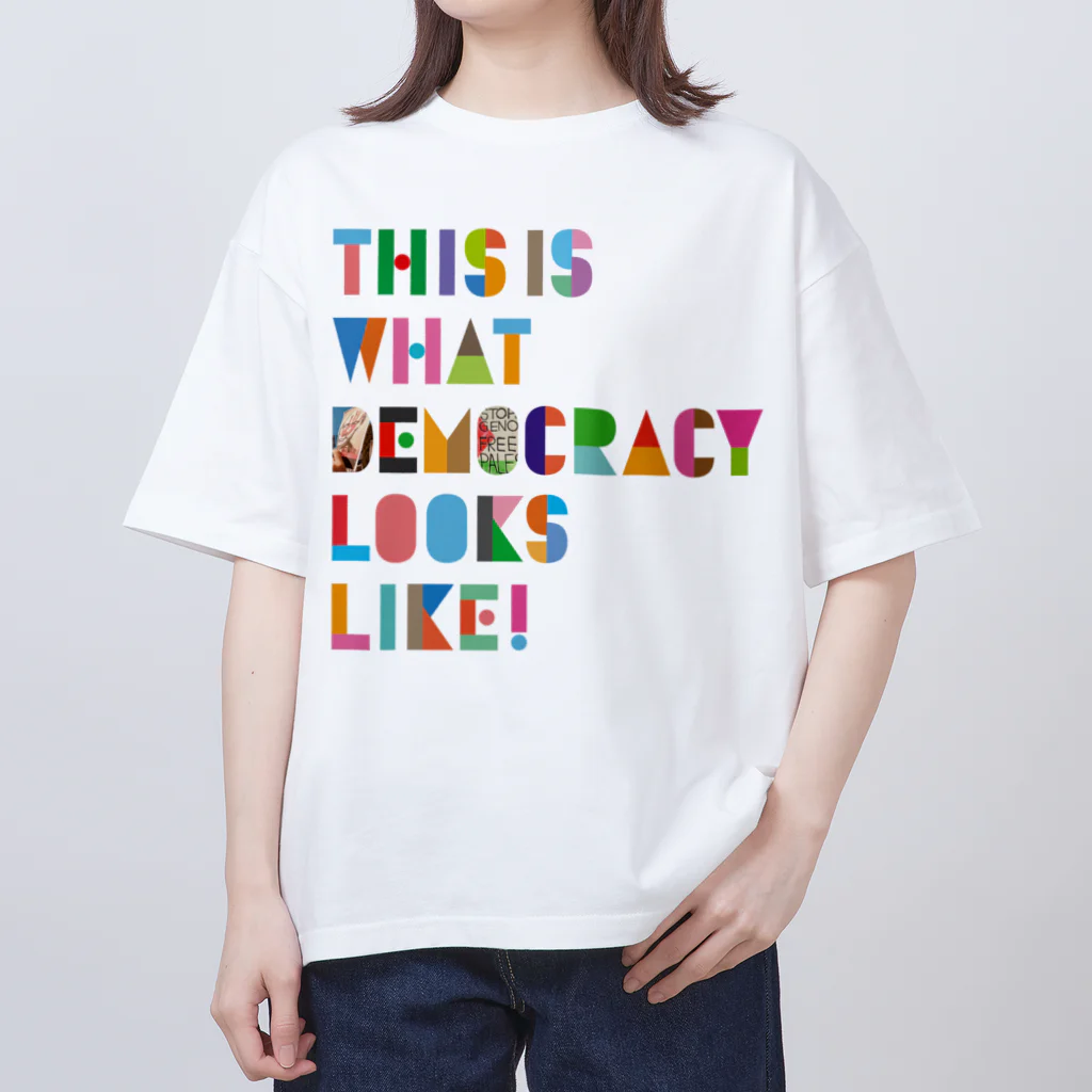 TUK TUK CAFEのTHIS IS WHAT DEMOCRACY LOOKS LIKE! オーバーサイズTシャツ