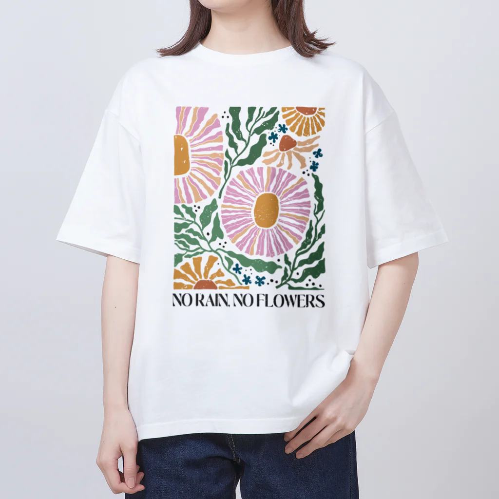 NatureDesignStoreのNO RAIN,NO FLOWER Oversized T-Shirt