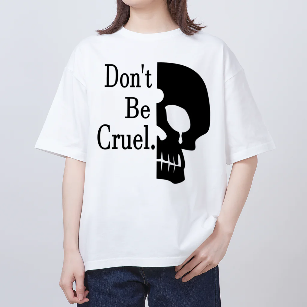 『NG （Niche・Gate）』ニッチゲート-- IN SUZURIのDon't Be Cruel.(黒) オーバーサイズTシャツ