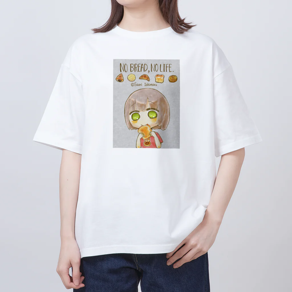 石丸沙織のNo Bread,No Life. Oversized T-Shirt