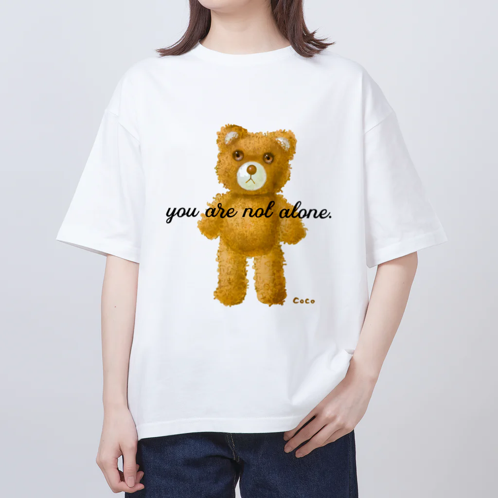 cocoartの雑貨屋さんの【you are not alone.】（茶くま） Oversized T-Shirt