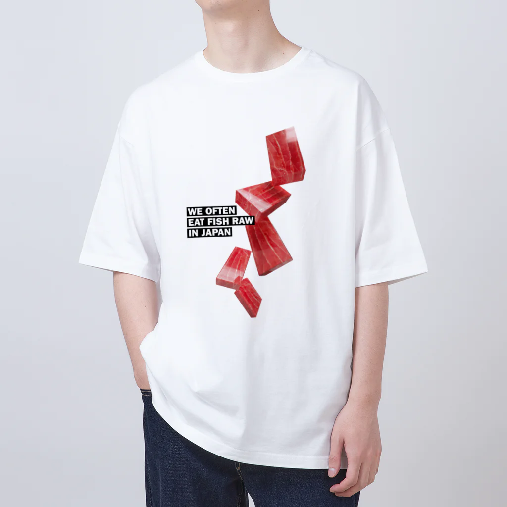 LONESOME TYPE ススの日本ではしばしば魚を生で食べる（まぐろ） Oversized T-Shirt