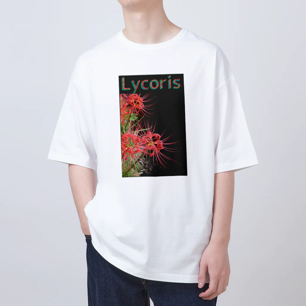 アニマル四字熟語のリコリス　彼岸花　LYCORIS オーバーサイズTシャツ