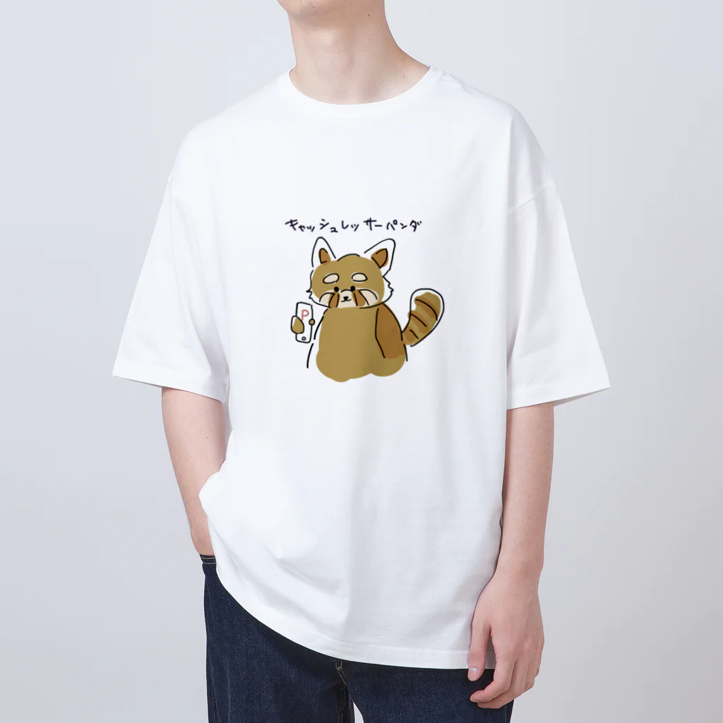 どろりのキャッシュレッサーパンダ Oversized T-Shirt