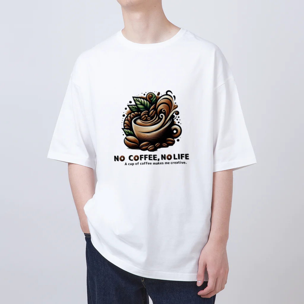 コーヒー MAKES ME WHAT ?!のNO COFFEE, NO LIFE (creative) Oversized T-Shirt