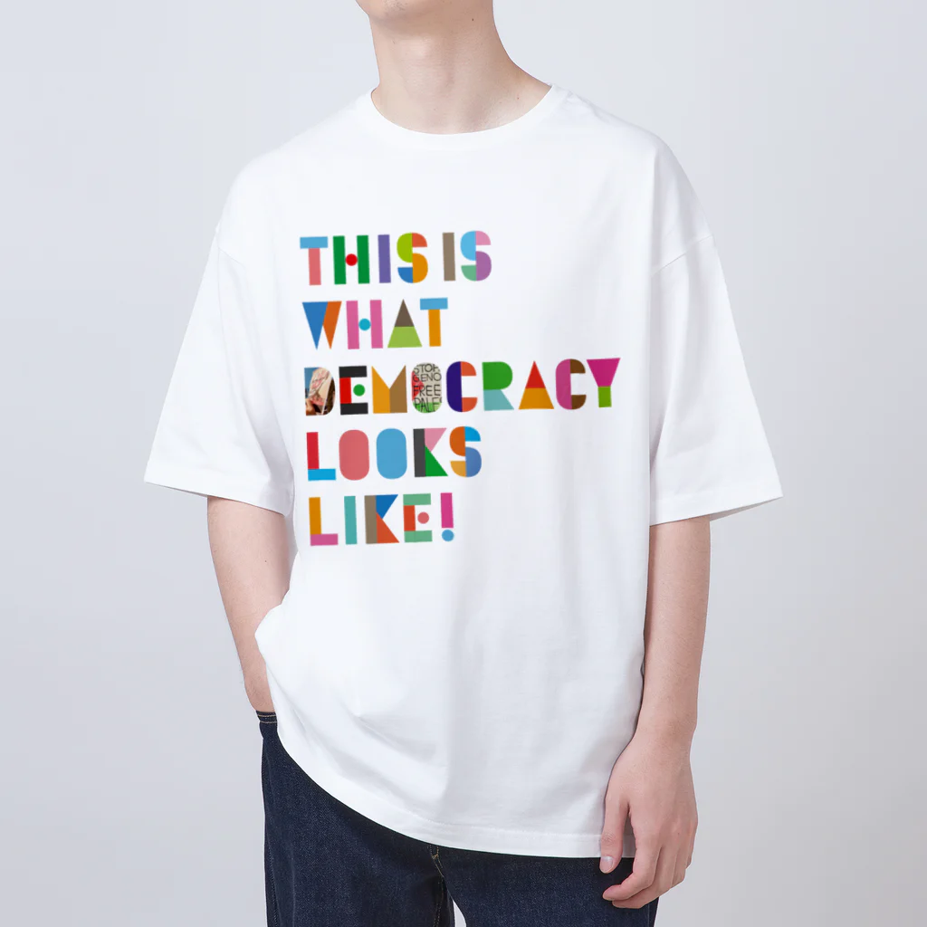 TUK TUK CAFEのTHIS IS WHAT DEMOCRACY LOOKS LIKE! オーバーサイズTシャツ