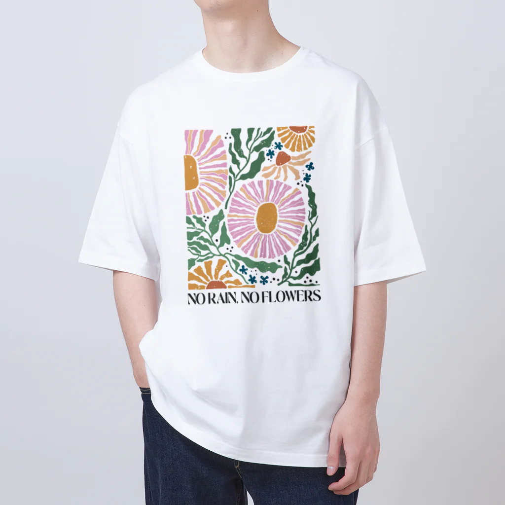 NatureDesignStoreのNO RAIN,NO FLOWER Oversized T-Shirt