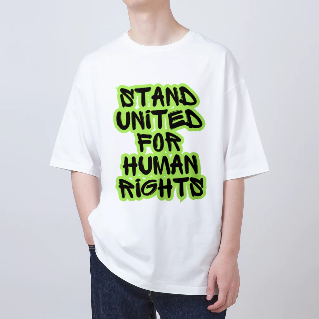 chataro123のStand United for Human Rights オーバーサイズTシャツ