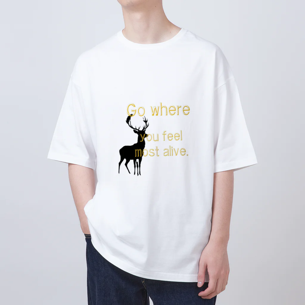 mayukkoro29の鹿の影絵　”一番生きていると感じる場所へ行こう” Oversized T-Shirt