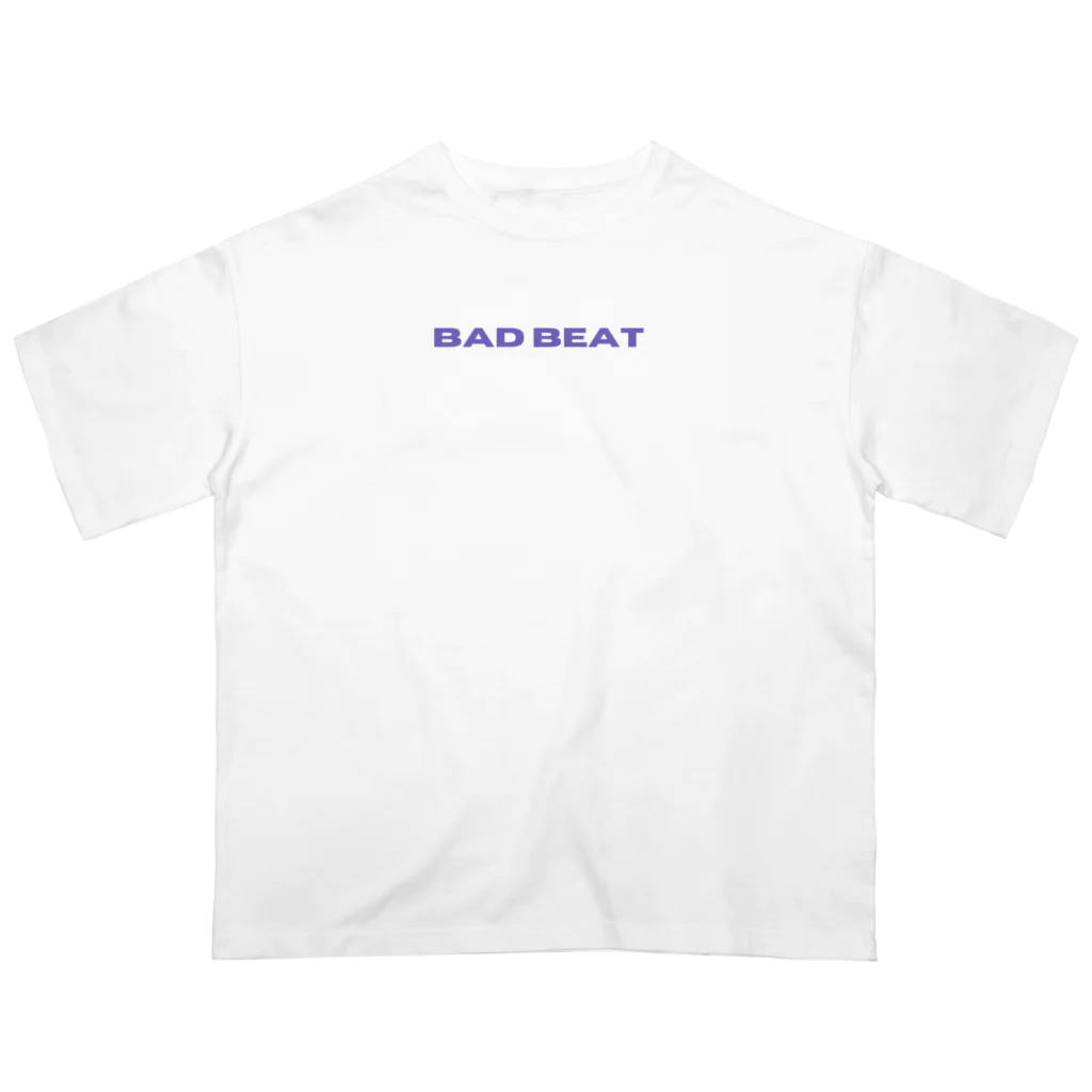 うっちー@ポーカーのBAD BEAT オーバーサイズTシャツ