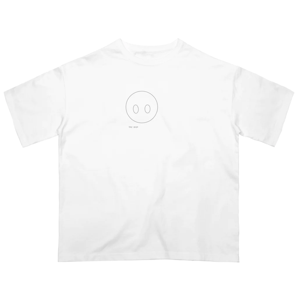 guysですのHey guys オーバーサイズTシャツ