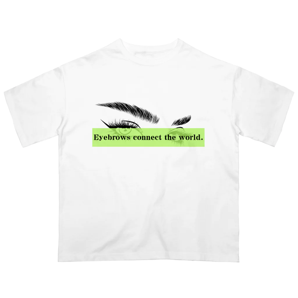 cleopatra-クレオパトラ-の【初代】眉毛は世界を繋ぐ オーバーサイズTシャツ