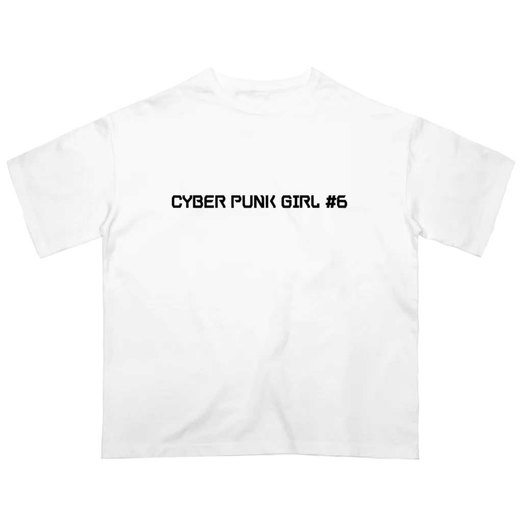 CYBER PUNK GIRLSのCYBER PUNK GIRL#6 オーバーサイズTシャツ