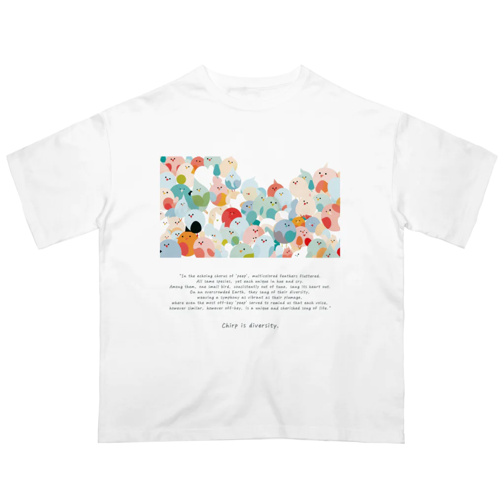 鳥救うSUZURIの『ぴぃ、多様性。』【寄付付き商品】 Oversized T-Shirt